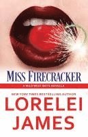 Lorelei James - Miss Firecracker, Häftad