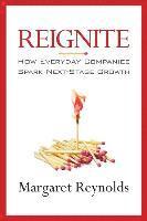 Reignite: How Everyday Companies Spark Next Stage Growth 1