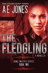bokomslag The Fledgling: A Novella