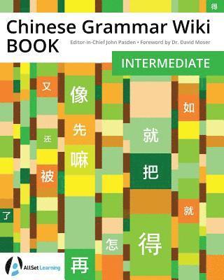 bokomslag Chinese Grammar Wiki BOOK: Intermediate