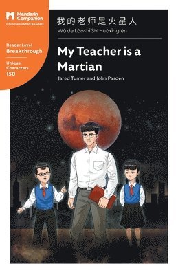 Jared Turner, John Pasden, Shishuang Chen - My Teacher is a Martian, Häftad