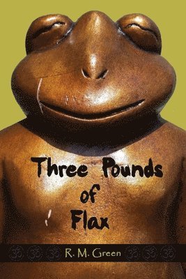 Three Pounds of Flax 1