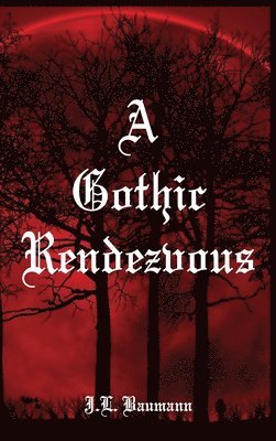 A Gothic Rendezvous 1