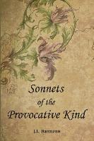 Sonnets of the Provocative Kind 1