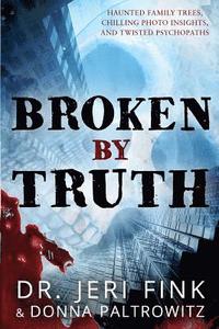 bokomslag Broken By Truth - Standard Edition