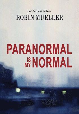 Paranormal Is My Normal 1