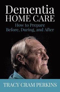 bokomslag Dementia Home Care