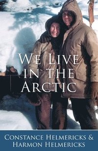 bokomslag We Live in the Arctic