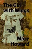 Polytekton, Mary Howard - The Girl with Wings, Häftad