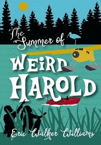 bokomslag The Summer of Weird Harold