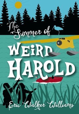 Summer of Weird Harold