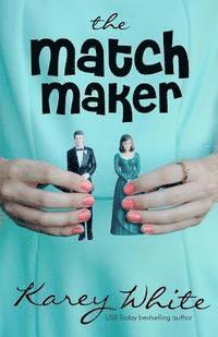 bokomslag The Match Maker: The Husband Maker, Book 2