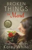 Karey White - Broken Things to Mend, Häftad