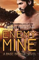 bokomslag Enemy Mine: A Base Branch Novel