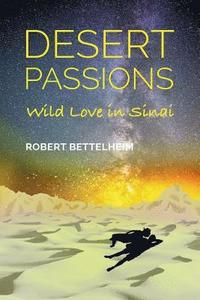 bokomslag Desert Passions: Wild Love in Sinai