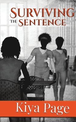Kiya Page - Surviving the Sentence, Häftad. Tillgänglighet: Lägg i varukorg