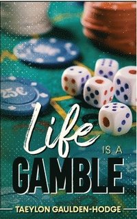 bokomslag Life Is A Gamble