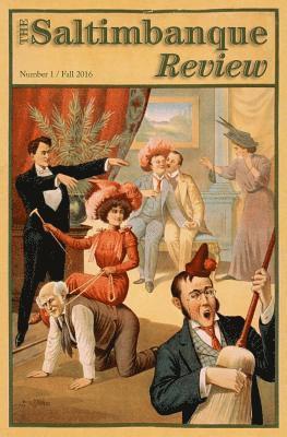 Arthur Conan Doyle, Amy Roa - The Saltimbanque Review, Number One: Fall 2016, Häftad