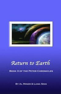 bokomslag Return to Earth: Book Three of the Peter Chronicles