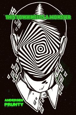 Andersen Prunty - This Town Needs a Monster, Häftad