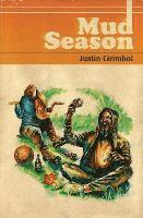 Justin Grimbol - Mud Season, Häftad