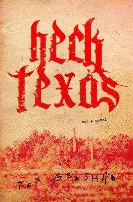 Tex Gresham - Heck, Texas, Häftad