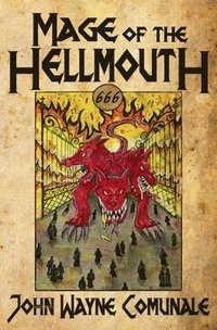 bokomslag Mage of the Hellmouth