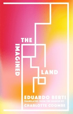 Eduardo Berti - Imagined Land, Häftad