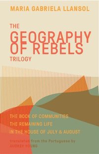 bokomslag Geography of Rebels Trilogy