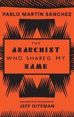 The Anarchist Who Shared My Name 1