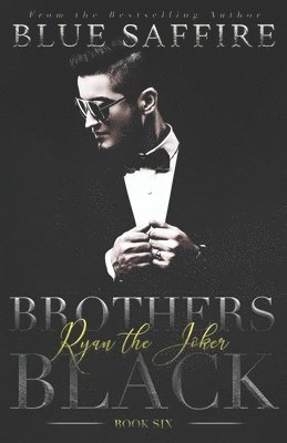 Brothers Black 6: Ryan the Joker