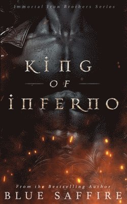 bokomslag King of Inferno: Immortal Iron Brothers Series