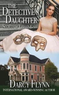 bokomslag Detective's Daughter Secrets of Griffin Gate