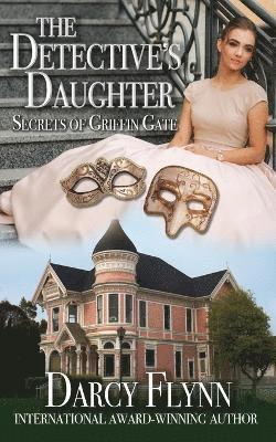 Darcy Flynn - Detective's Daughter Secrets of Griffin Gate, Häftad