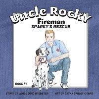 bokomslag Uncle Rocky, Fireman #3 Sparky's Rescue