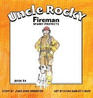 Uncle Rocky, Fireman #4 Sparky Protects 1