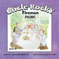 Uncle Rocky, Fireman #5 Picnic 1