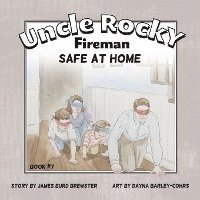 James Burd Brewster - Uncle Rocky, Fireman Book #7 Safe at Home, Häftad
