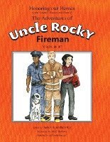 bokomslag The Adventures of Uncle Rocky, Fireman - Script: Honoring Our Heroes award ceremony