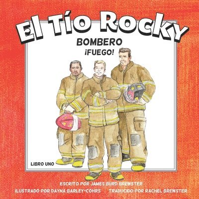 Tio Rocky, Bombero - Libro Uno - Fuego