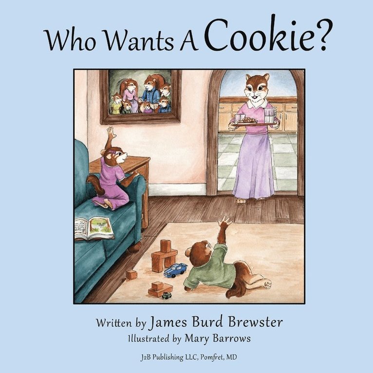 James Burd Brewster - Who Wants a Cookie?, Häftad