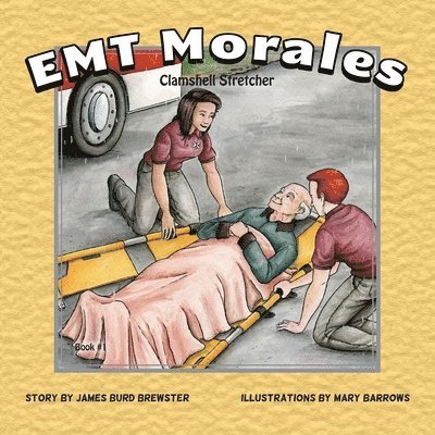 James Burd Brewster - EMT Morales #1 Clamshell Stretcher, Häftad