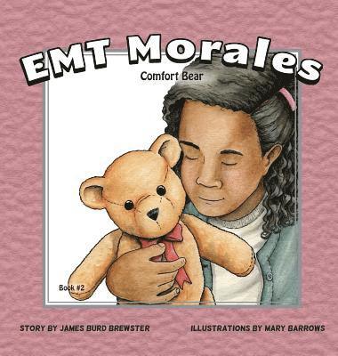 EMT Morales - Book #2 - Comfort Bear 1