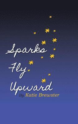 Sparks Fly Upward 1