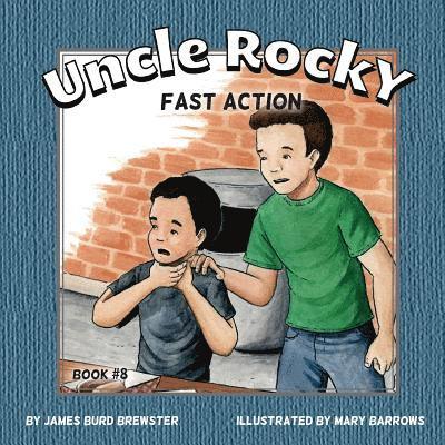 Uncle Rocky, Fireman - #8 - Fast Action 1