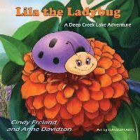bokomslag Lila the Ladybug: A Deep Creek Lake Adventure