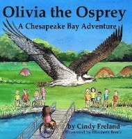 bokomslag Olivia the Osprey: A Chesapeake Bay Adventure