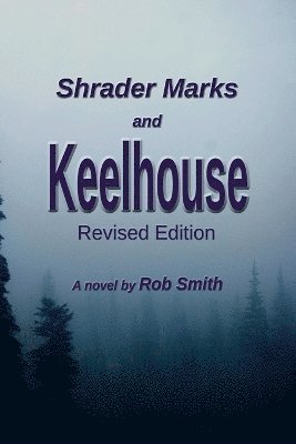 bokomslag Shrader Marks and Keelhouse