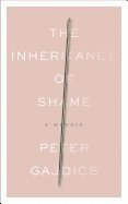 Peter Gajdics, Peter (peter Gajdics) Gajdics - Inheritance of Shame, Häftad