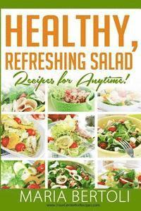 bokomslag Healthy Refreshing Salad Recipes for Anytime